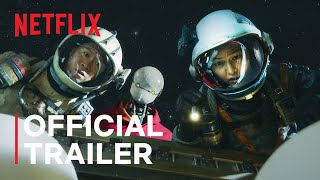 Space Sweepers  Official Trailer  Netflix [upl. by Isherwood]