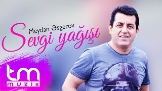 Meydan Əsgərov – Sevgi Yağışı [upl. by Herwig]