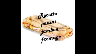 Recette panini jambon fromage [upl. by Dorian980]