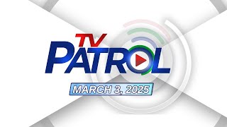 TV Patrol Livestream  March 3 2025 Full Episode Replay [upl. by Thorley]