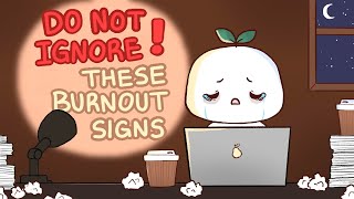 7 Signs Youre Emotionally BURN OUT [upl. by Weissberg916]