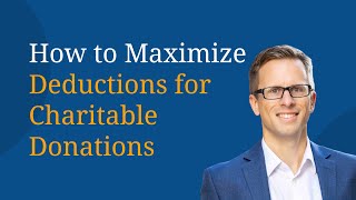 How to Maximize Deductions for Charitable Donations [upl. by Yajnas827]