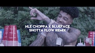 NLE Choppa  Shotta Flow Remix ft Blueface Official Lyrics [upl. by Laet886]