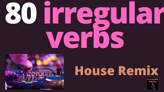 80 irregular verbs song House remix [upl. by Schick475]