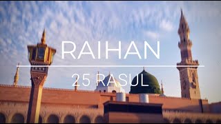 Raihan  25 Rasul lirik [upl. by Masterson]