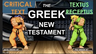 Greek Battle Critical Text vs Textus Receptus [upl. by Politi]