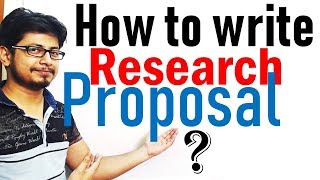 How to write a research Proposal [upl. by Aierb]