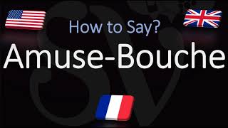 How to Pronounce Amuse Bouche CORRECTLY [upl. by Redleh]