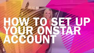 How to Set Up Your Onstar Account [upl. by Orsini519]