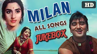 Milan  All Songs Jukebox  Best Classic Hindi Songs of Bollywood  Sunil Dutt Nutan [upl. by Oiramal]