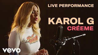 Karol G  quotCréemequot Live Performance  Vevo [upl. by Orecul]