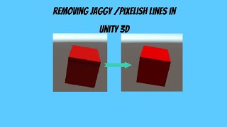 How to remove Jaggy  pixelish lines in unity 3D using anti aliasing Tutorial [upl. by Racso904]