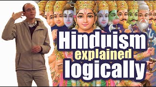 Hinduism Explained Logically [upl. by Behm399]