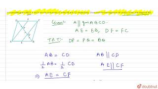 In a parallelogram ABCD E and F are the midpoints of sides AB and CD respectively Show that the [upl. by Adeys405]