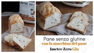 Pane senza glutine con la macchina del pane Imetec Zero Glu [upl. by Rehsu]