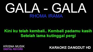 GALA GALA KARAOKE DANGDUT KOPLO HD [upl. by Stanley]