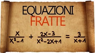 Equazioni Fratte [upl. by Natassia151]