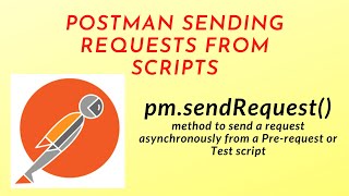 POSTMAN  Send Request From Script  Using Prerequest or Test [upl. by Ssegrub]