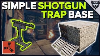 RUST  The Simple Shotgun Trap  EASY Rust Trap Base Design 2019 [upl. by Yenobe839]