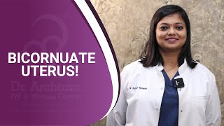 Bicornuate Uterus  Dr Archana S Ayyanathan [upl. by Salba]