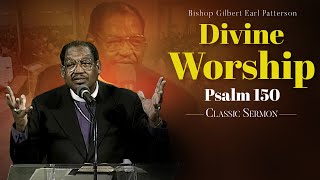 Divine WorshipSermon from Bishop GE Patterson Psalm 150 [upl. by Sifan]