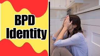 Who Am I Understanding Identity Struggles with BPD [upl. by Olraced603]