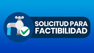 SOLICITUD DE FACTIBILIDAD [upl. by Tiphany]