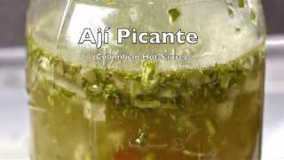 Ají Picante ColombianStyle Hot Sauce [upl. by Aneek754]