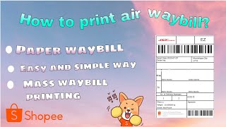 How to print shopee waybill  Paper waybill  Easy and simple  Updated 2021 [upl. by Lelith141]