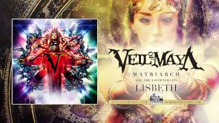 VEIL OF MAYA  Lisbeth [upl. by Lhadnek893]