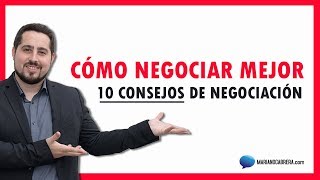 10 TÉCNICAS de NEGOCIACIÓN 🎁 ¿Cómo negociar mejor 👉 Videos de negociación [upl. by Capone335]