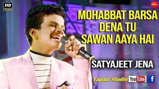 Mohabbat Barsa Dena Tu Sawan Aaya Hai  Cover Song Satyajeet Jena [upl. by Gnoh]