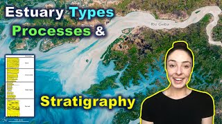 Estuary Depositional Environments amp Stratigraphy  GEO GIRL [upl. by Louisa]