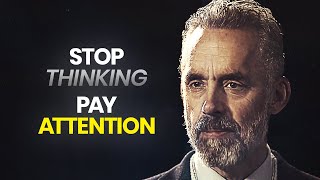 You Need To Pay Attention  Jordan Peterson  Best Life Advice [upl. by Silda]