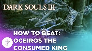 Dark Souls 3 BOSS BATTLE Oceiros the Consumed King [upl. by Breanne]