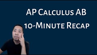 AP Calculus AB  10 Minute Recap [upl. by Dyolf404]