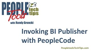 Invoking BI Publisher with PeopleCode [upl. by Pestana791]