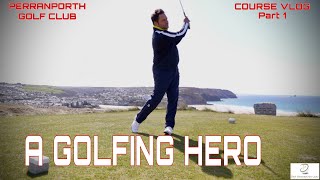 GOLF COURSE VLOG  PERRANPORTH GOLF CLUB  Part 1 [upl. by Pedroza483]