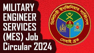 Military Engineer Services MES Job Circular 2024  clmxn news [upl. by Ibur]