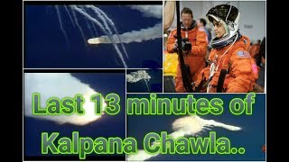 Moments before her death Last minutes of Kalpana Chawla [upl. by Dimitry]