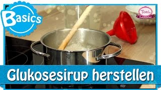 Glukosesirup selber machen  BackBasics  Tonis Tortenzauber 0011 [upl. by Brant598]