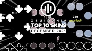 Top 10 osu mania Skins Compilation December 2021 [upl. by Darcia]