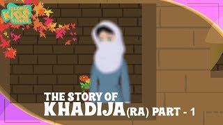 Family Of Prophet Muhammad SAW Stories  Khadija RA Wife Of Prophet  Part 1  Quran Stories [upl. by Rafael]