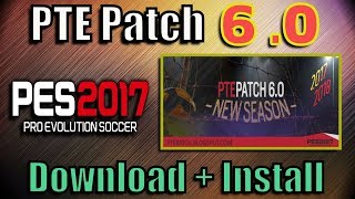 PES 2017 PTE Patch 60  Install on PC  Correct order of CPK files [upl. by Htidra]