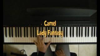 CAMEL  Lady Fantasy piano cover [upl. by Cacia]