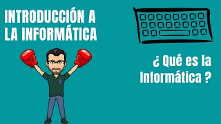 ¿Qué es la Informática  INFORMÁTICA [upl. by Yhtak]