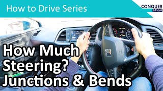 How much to turn the steering wheel  Junctions amp Bends [upl. by Arotal]