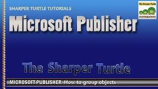 Microsoft Publisher  How to group objects [upl. by Thisbee]