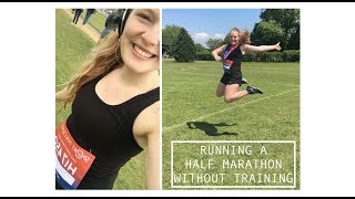 RUNNING A HALF MARATHON WITHOUT TRAINING [upl. by Kiona570]