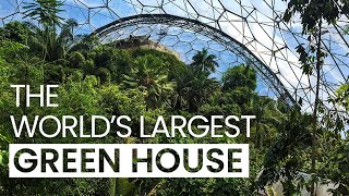 The Eden Project UK  The Largest Greenhouse In the World [upl. by Orazio]